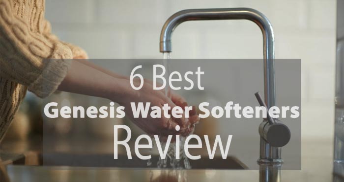 Genesis Water Softener Reviews in 2020