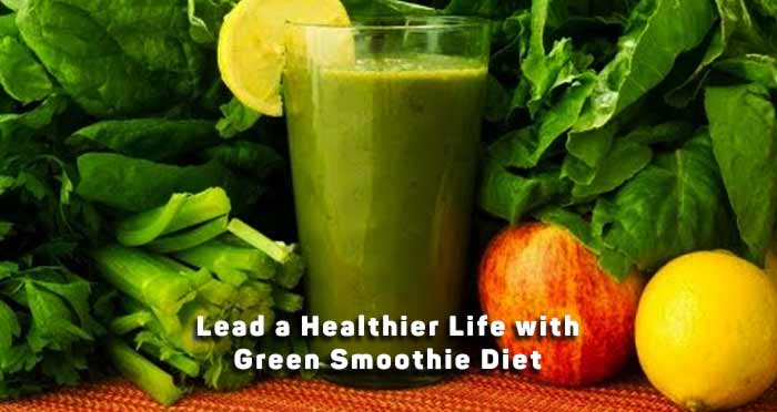 how-to-lead-a-healthier-life-with-green-smoothie-diet