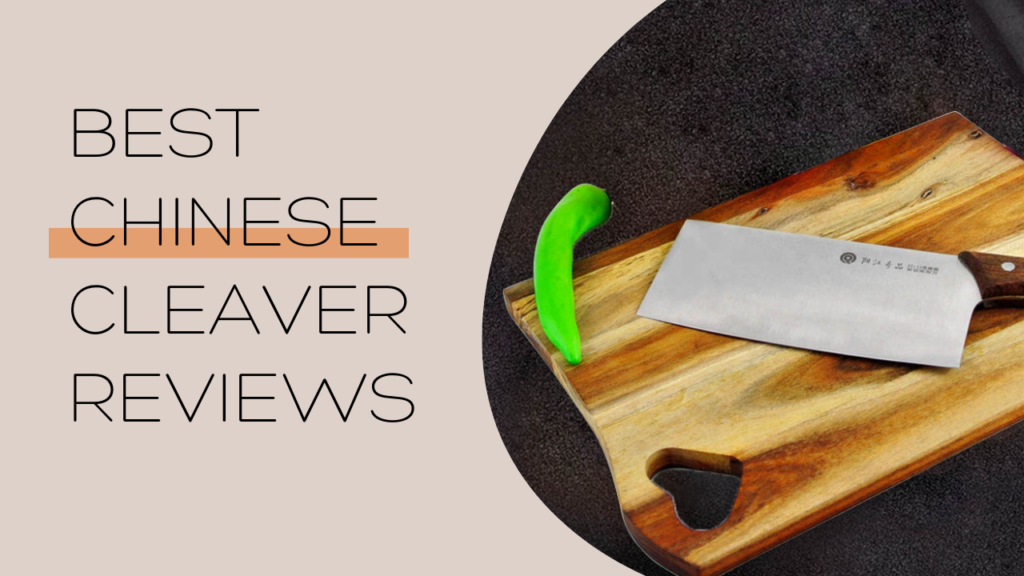 Best Chinese Cleaver Reviews
