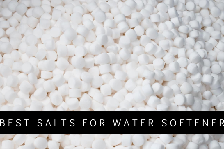 Best Salts for Water Softener