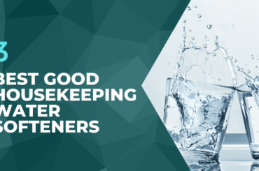 Best Good Housekeeping Water Softener Reviews