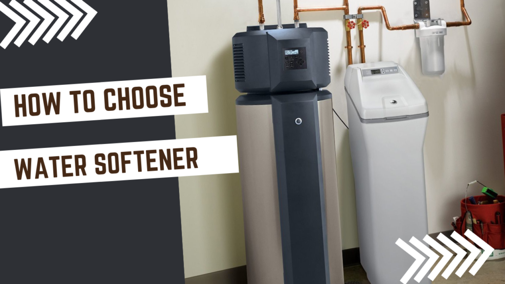 How to Choose a Water Softener?