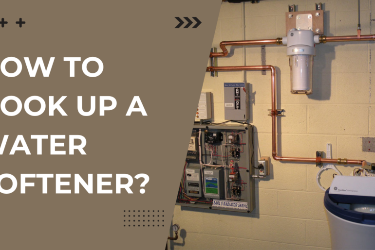 How to Hook up a Water Softener?