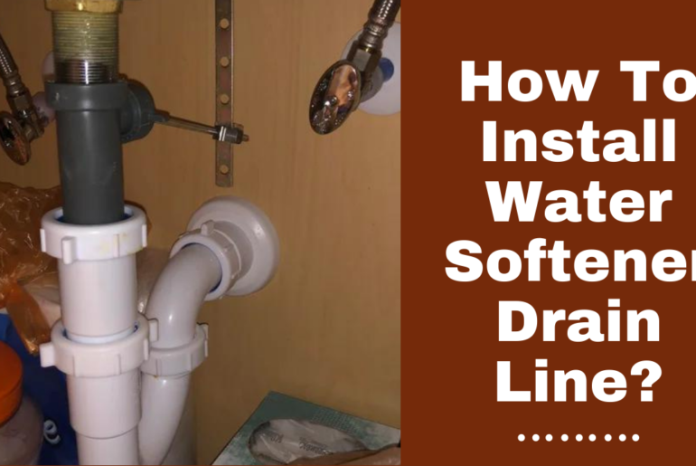 How To Install Water Softener Drain Line? - Charlie Trotters