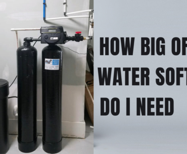 How Big of a Water Softener Do I Need